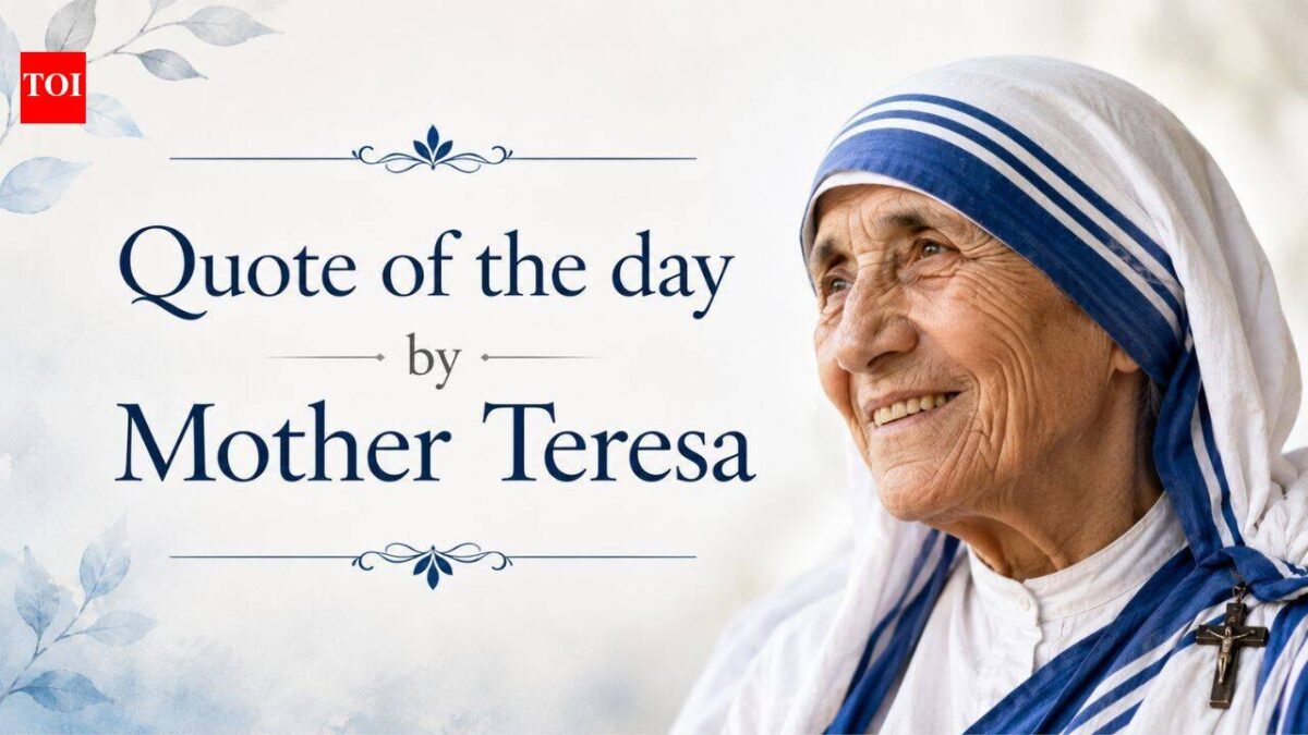 Mother Teresa's Quote of the Day: "The greatest disease is not tuberculosis or leprosy, but..." - Her timeless words about loneliness, love and relationships | World News